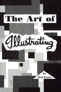 The Art Of Illustrating By Jack Exum