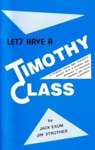 Let's Have A Timothy Class By Jack Exum