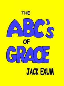 The ABC's of Grace by Jack Exum