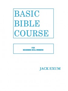 Basic Bible Course by Jack Exum